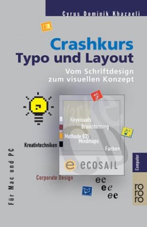 Crashkurs Typo und Layout - Vom Schriftdesign zum visuellen Konzept