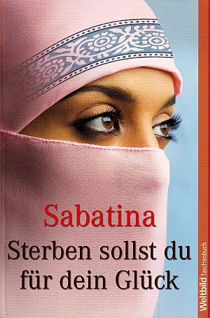 Sterben sollst du für dein Glück