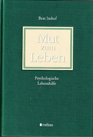 Mut zum Leben