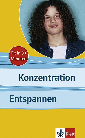 Konzentration - Entspannen