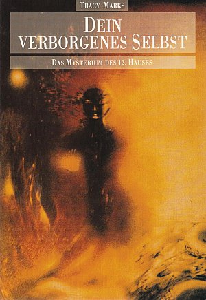 Dein verborgenes Selbst - Das Mysterium des 12. Hauses