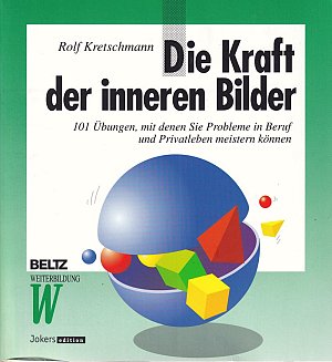 Die Kraft der inneren Bilder