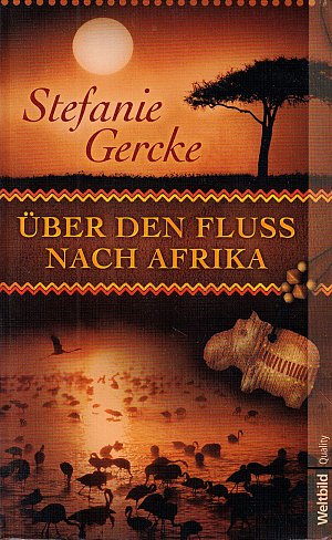 Über den Fluss nach Afrika