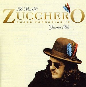 The Best of Zucchero Sugar Fornaciari's Greatest Hits [CD]