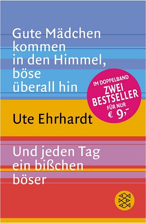 Gute Mädchen kommen in den Himmel - Und jeden Tag...