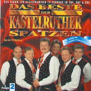 Das Beste der Kastelruther Spatzen Vol. 2 [CD]