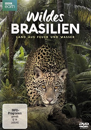 Wildes Brasilien - Land aus Feuer und Wasser [DVD]