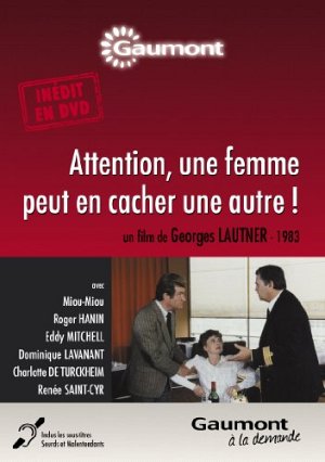 Attention, une femme peut en cacher une autre [DVD]