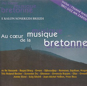 Au Coeur de la Musique Bretonne [CD]