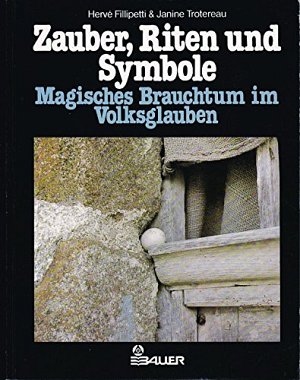Zauber, Riten und Symbole