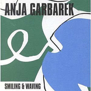 Smiling and Waving [CD]