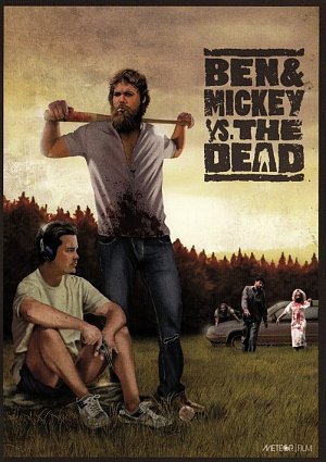 Ben & Mickey vs. The Dead [DVD]