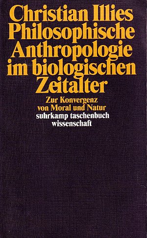 Philosophische Anthropologie im biologischen Zeitalter
