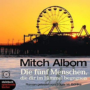 Die fünf Menschen, die dir im Himmel begegnen