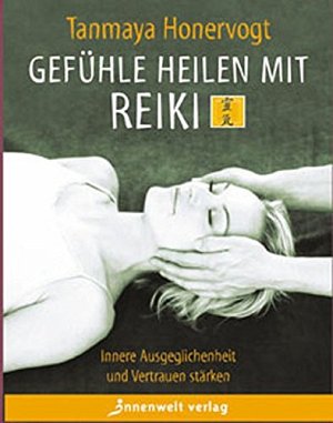 Gefühle heilen mit Reiki