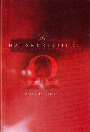 Die Hauskreisbibel - Altes Testament