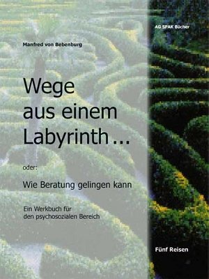 Wege aus einem Labyrinth...