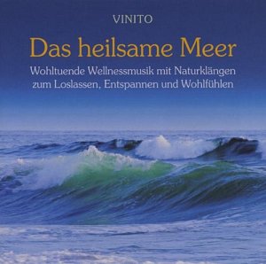 Das heilsame Meer [CD]