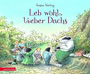 Leb wohl, lieber Dachs