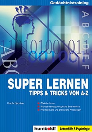 Super lernen - Tipps und Tricks von A - Z