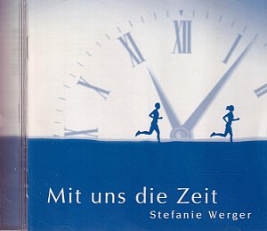 Mit Uns die Zeit [CD]
