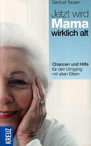 Jetzt wird Mama wirklich alt!