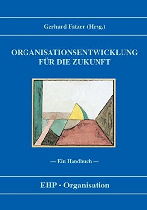 Organisationsentwicklung für die Zukunft