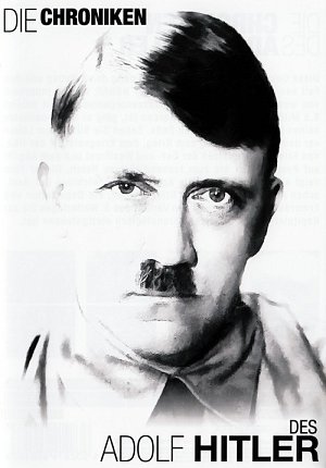 Die Chroniken des Adolf Hitler [DVD]