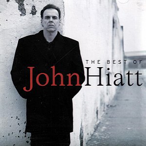 The Best of John Hiatt [CD]