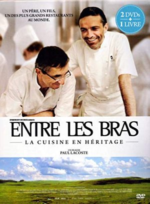 Entre les Bras - La cuisine en héritage [DVD]