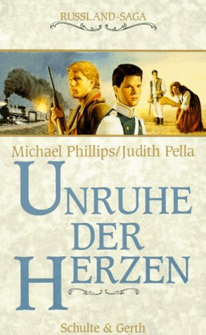 Russland-Saga - Unruhe der Herzen