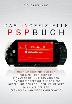 Das inoffizielle PSP-Buch: Mehr machen mit der PSP: PSP &...