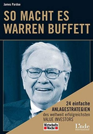 So macht es Warren Buffett