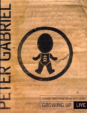 Peter Gabriel - Growing Up - Live [DVD]