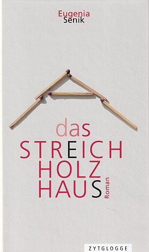 Das Streichholzhaus
