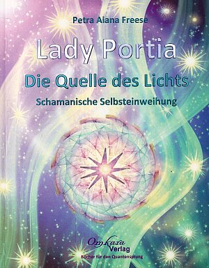 Lady Portia - Die Quelle des Lichts
