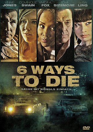6 ways to die - Rache ist niemals einfach [DVD]