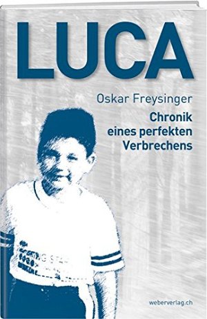 Luca - Chronik eines perfekten Verbrechens
