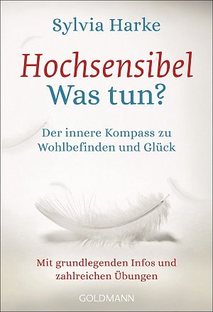 Hochsensibel - Was tun?