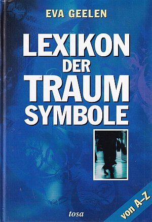 Lexikon der Traumsymbole von A-Z