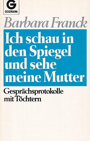 Ich schau in den Spiegel und sehe meine Mutter