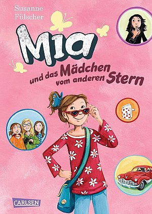Mia und das Mädchen vom anderen Stern
