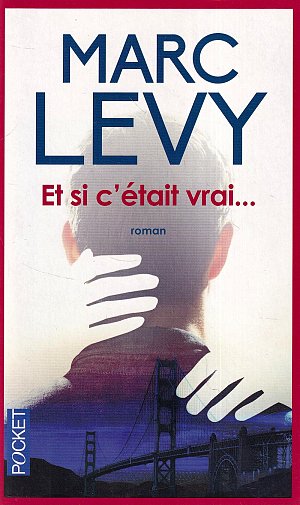 Et si c'était vrai...