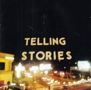 Telling Stories [CD]