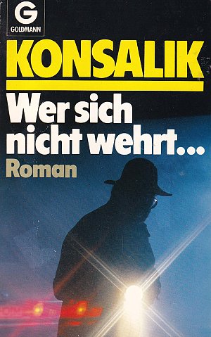 Wer sich nicht wehrt...