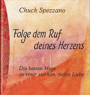 Folge dem Ruf deines Herzens