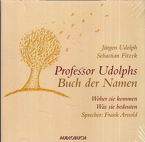Professor Udolphs Buch der Namen