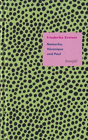 Natascha, Véronique und Paul