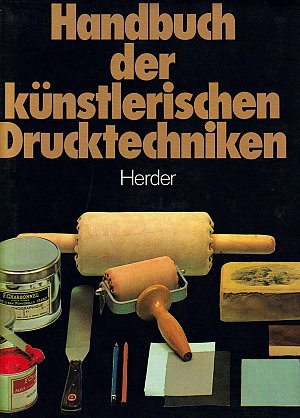 Handbuch der künstlerischen Drucktechniken