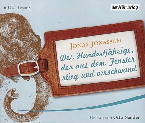 Der Hundertjährige, der aus dem Fenster stieg und verschwand